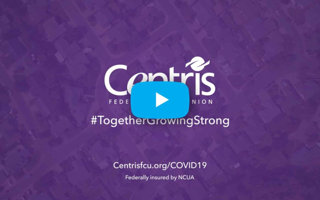 Centris FCU | #TogetherGrowingStrong